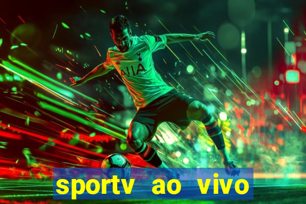 sportv ao vivo online multi